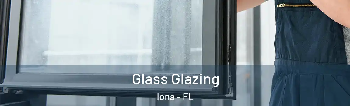 Glass Glazing Iona - FL